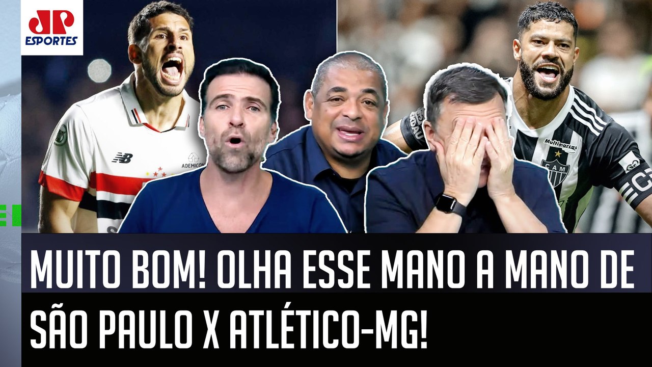 "AGORA EU QUERO VER! QUEM É MELHOR???" MANO A MANO de São Paulo x Atlético-MG GERA DEBATE!