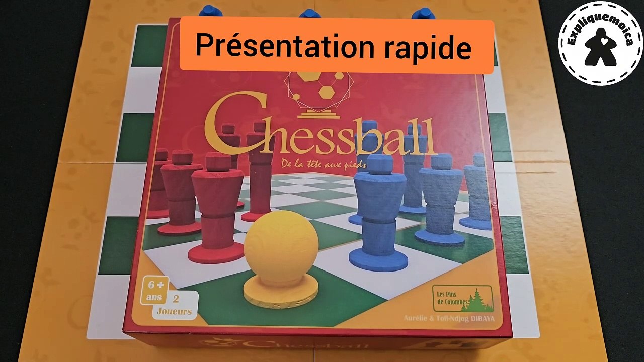 présentation rapide de ♟️CHESSBALL ⚽ expliquemoica