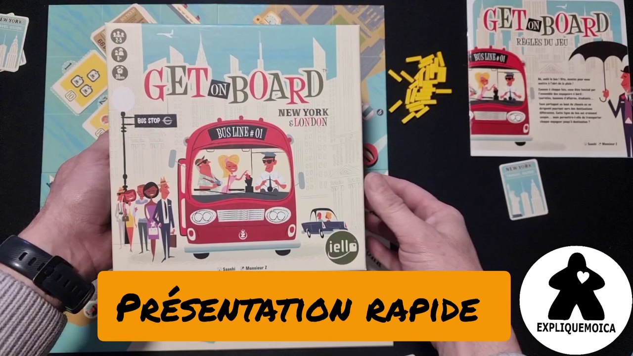 Présentation rapide du jeu GET ON BOARD