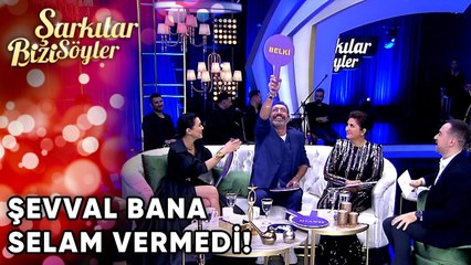 "Şevval Bana Selam Bile Vermedi!" | Şarkılar Bizi Söyler 37. Bölüm