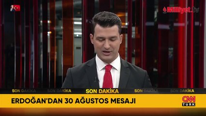 Cumhurbaşkanı Erdoğan'dan 30 Ağustos mesajı
