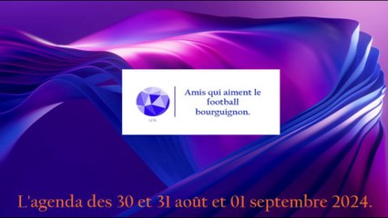 L'agenda des 30 et 31 août 2024 & 01 septembre 2024.