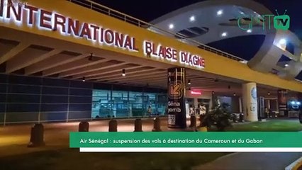 [Reportage] Air Sénégal : suspension des vols à destination du Cameroun et du Gabon