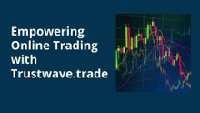Transform Your Trading Experience with Trustwave.trade