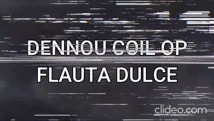 Dennou Coil - Prisma / Flauta Dulce