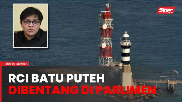 Laporan RCI berkaitan Batu puteh akan dibentang di Parlimen - Azalina