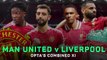 Manchester United v Liverpool - the combined XI