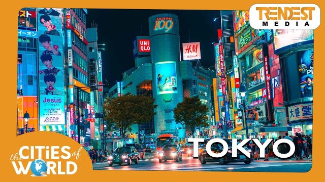 Tokyo | Cities of the World | Trendest Infotainment