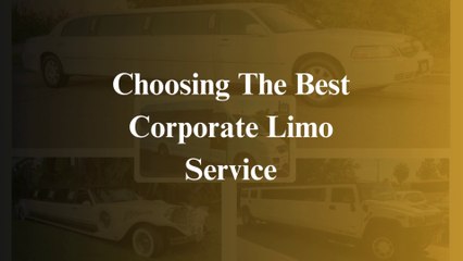 Choosing the Best Corporate Limo Service
