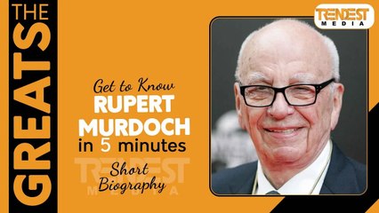 Rupert Murdoc | Biography in 5 minutes | The Greats | Infotainment Video
