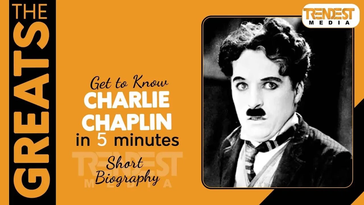Charlie Chaplin | Biography in 5 minutes | The Greats | Infotainment Video