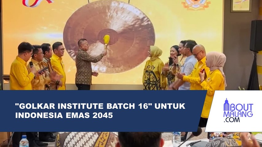 "GOLKAR INSTITUTE BATCH 16" PEMBANGUNAN SDM MANUSIA UNTUK INDONESIA EMAS 2045