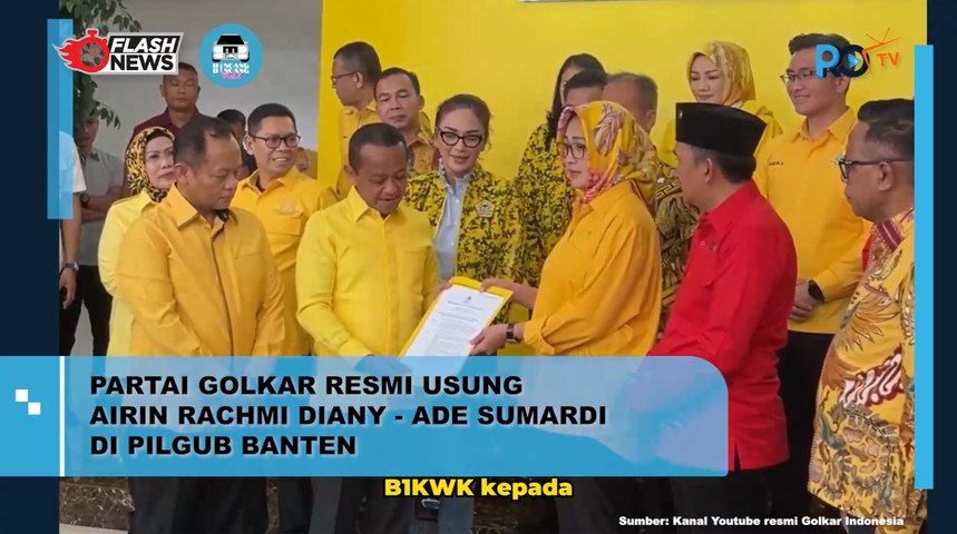 Partai Golkar Resmi Usung Airin Rachmi Diany - Ade Sumardi di Pilgub Banten