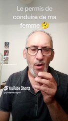 Le permis de conduire de ma femme
