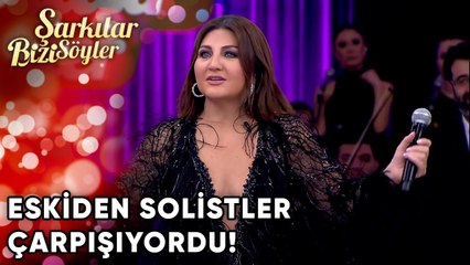Eskiden Solistler Çarpışıyordu! | Şarkılar Bizi Söyler 39. Bölüm