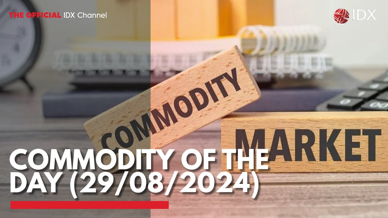 Commodity of the Day (29/08/2024)