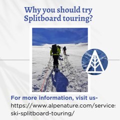 Why you should try Splitboard touring