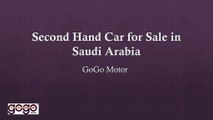 Second Hand Car for Sale in Saudi Arabia - GoGo Motor