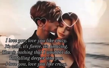 Love Like Crazy I passionate love I  wild romance I intense love