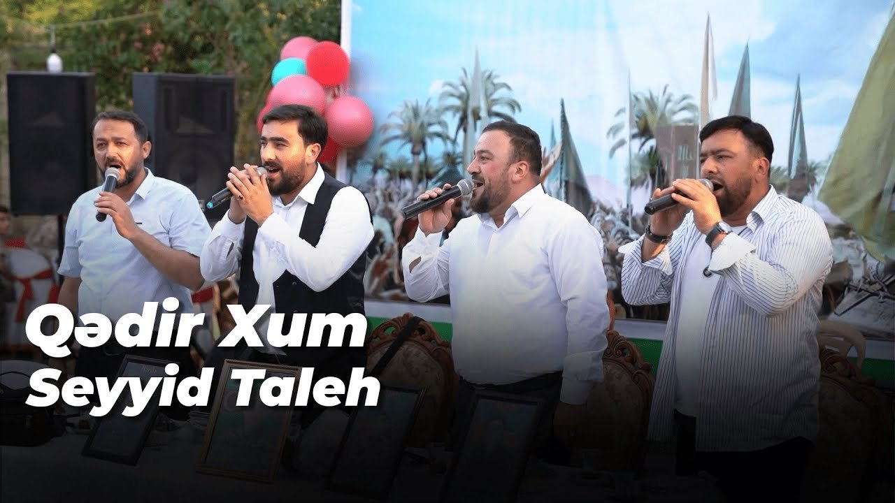 Seyyid Taleh - Qədir Xum Məclisi