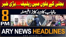 ARY News 8 PM Headlines 29th August 2024 | Punjab cabinet Big Decision