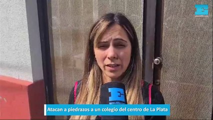 Atacan a piedrazos a un colegio del centro de La Plata