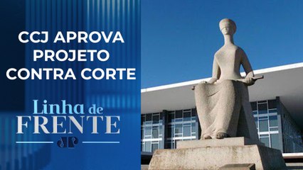 STF não poderá julgar casos antes do Congresso; bancada comenta | LINHA DE FRENTE