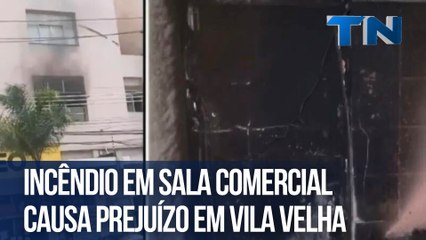 Incêndio em sala comercial causa prejuízo em Vila Velha