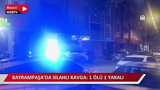 Bayrampaşa'da çıkan silahlı kavgada 1 kişi öldü, 1 kişi ağır yaralandı
