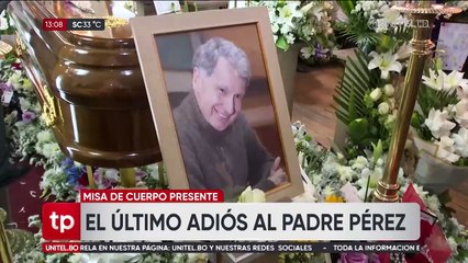 Una multitud despide al Padre Pérez, “el hombre invisible” que fue un ícono de la comunicación boliviana