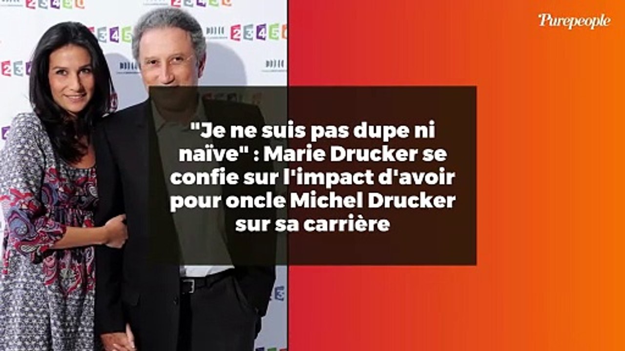 "Je ne suis pas dupe ni naïve" : Marie Drucker se confie sur l'impact d'avoir pour oncle Michel Drucker sur sa carrière