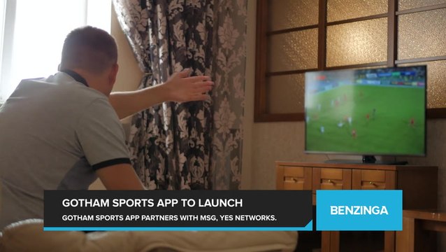 Gotham Sports App Joins MSG and YES Networks for Knicks, Rangers, and Yankees Fans