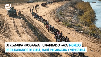 EU reanuda programa humanitario para ingreso de ciudadanos de Cuba, Haití, Nicaragua y Venezuela
