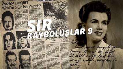 Sır Kayboluşlar 9: Yuba County Beşlisi ve Jean Spangler Bilmecesi