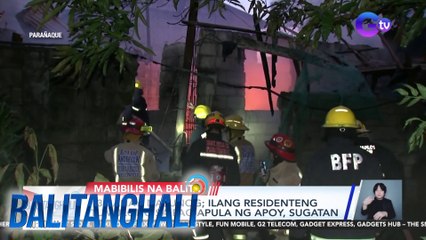 13 bahay, nasunog; ilang residenteng tumulong sa pag-apula ng apoy, sugatan | Balitanghali