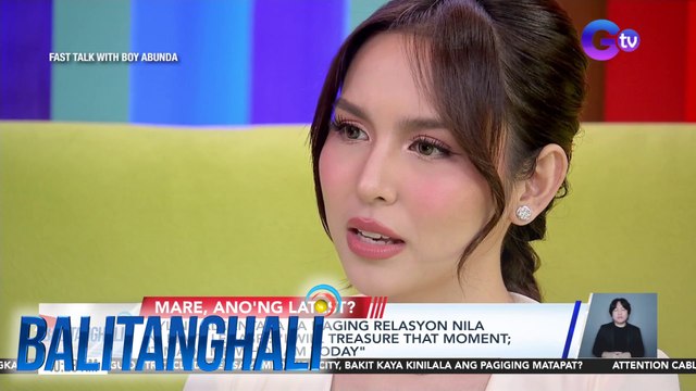 Kyline Alcantara sa naging relasyon nila ni Mavy Legaspi - I will treasure that moment; it made me who I am today | Balitanghali