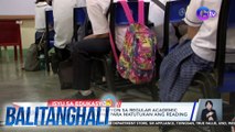 8-12 linggong suspensyon sa regular academic program, isinusulong para matutukan ang reading at mathematics | Balitanghali