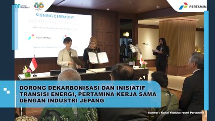 Dorong Dekarbonisasi dan Inisiatif Transisi Energi, Pertamina Kerja Sama dengan Industri Jepang