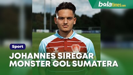 Siapa Johannes Siregar? Monster Gol Keturunan Sumatera Jebolan Klub Bundesliga