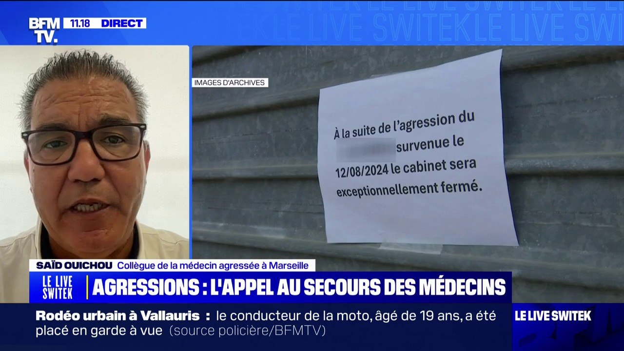 Agressions de médecins: "Au niveau de l'administration, on n'est pas du tout aidé" déclare le médecin Saïd Ouichou