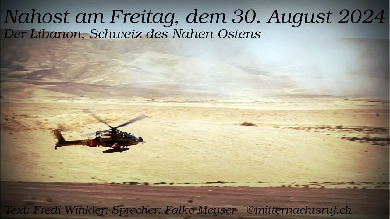 Nahost am Freitag, dem 30. August 2024 - Der Libanon, Schweiz des Nahen Ostens