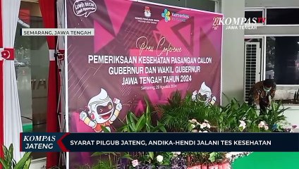 Syarat Pilgub Jateng, Andika-Hendi Jalani Tes Kesehatan