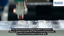 Pharmaceutical Pouches and Closures Market Growth Accelerated by Innovative Packaging Technologies