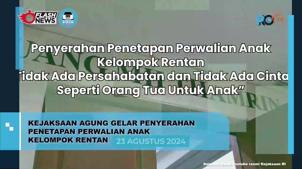 Kejaksaan Agung Gelar Penyerahan Penetapan Perwalian Anak Kelompok Rentan