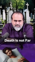 Death is not Far || Acharya Prashant