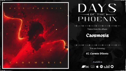DAYS OF THE PHOENIX - Caosmosis | 2024 | Full Album |