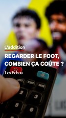 L'addition : Combien ça coûte de regarder le foot ?