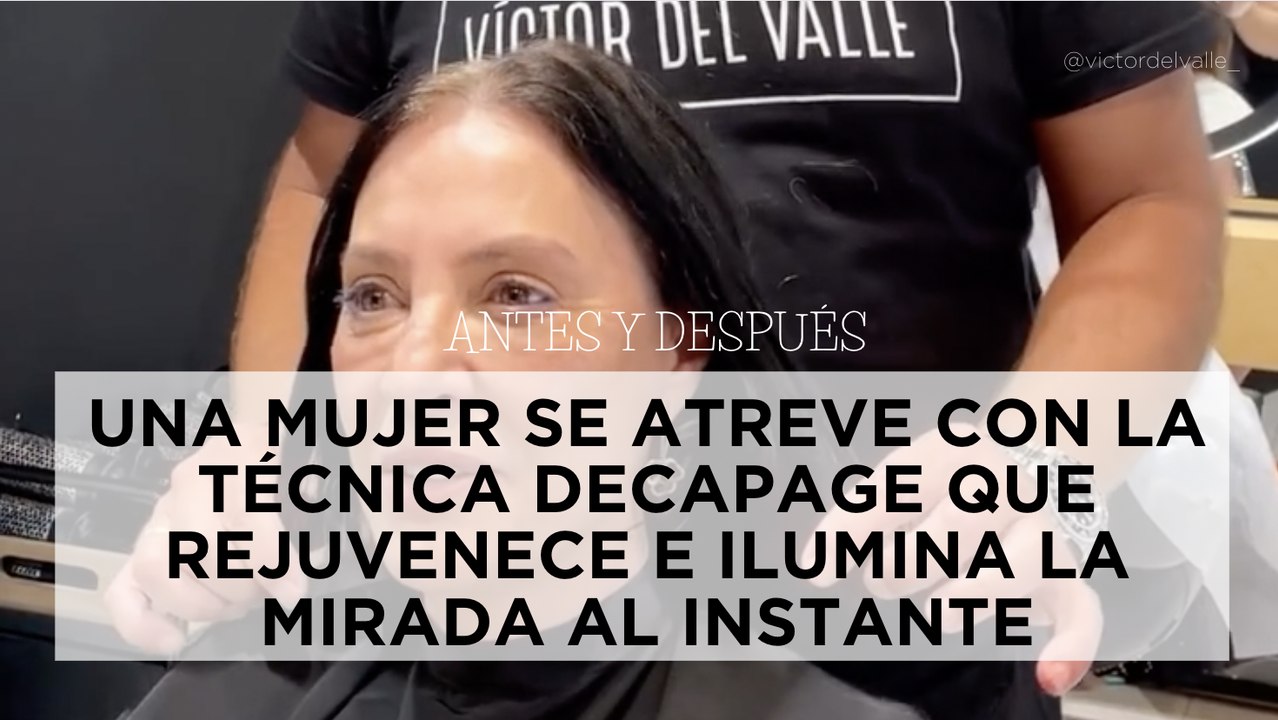 Antes y después: una mujer se atreve con la técnica decapage que rejuvenece e ilumina la mirada al instante