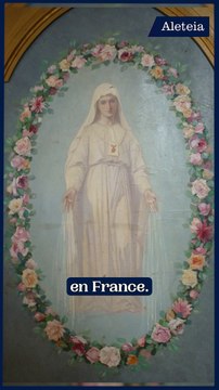 Rome se prononce sur les apparitions mariales de Pellevoisin !