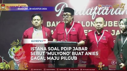 Istana Tanggapi PDIP Jabar Sebut 'Mulyono' Alasan Anies Tidak Diusung